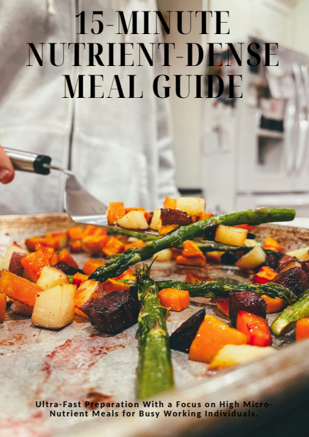The 15-Minute Nutrient-Dense Meal Guide