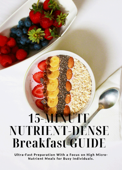 15-Minute Nutrient-Dense Breakfast Guide